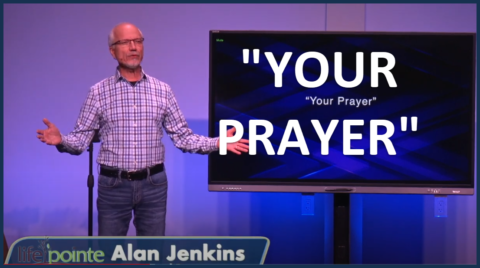 "YOUR PRAYER" -Life Pointe Church Online - Life Pointe Church