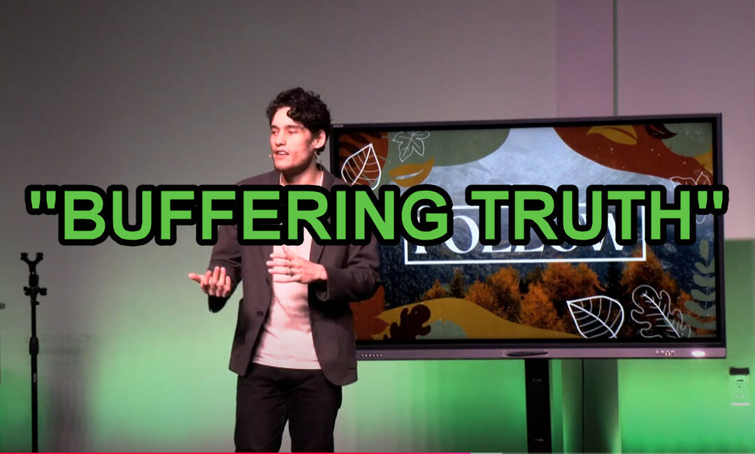 “BUFFERING TRUTH” – Life Pointe Church Online